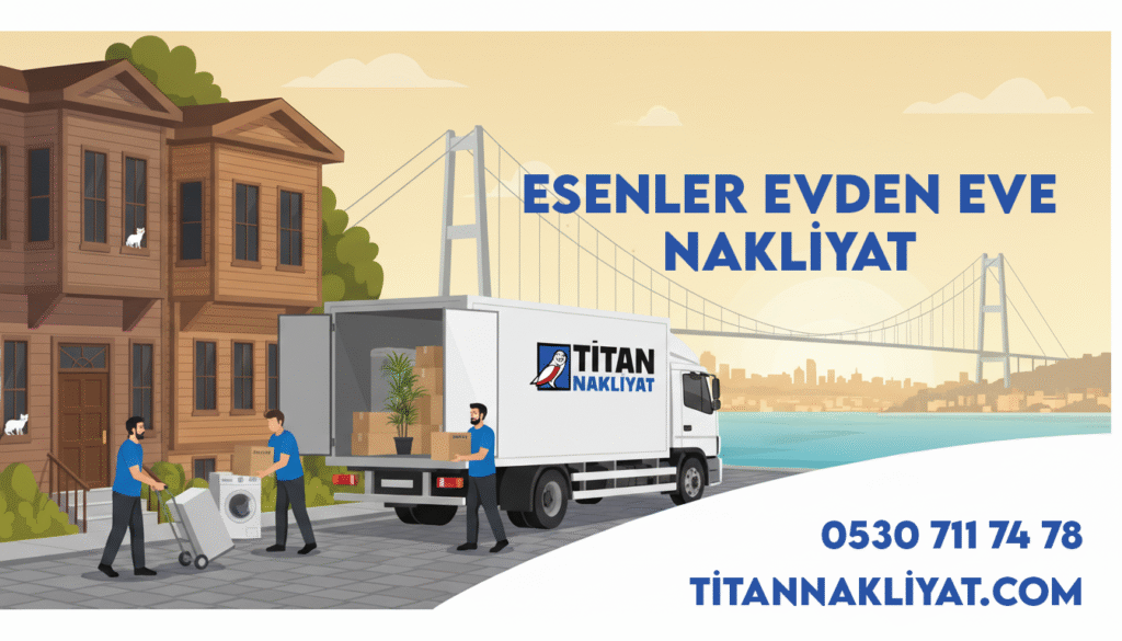 esenler evden eve nakliyat
